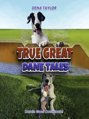 cover image of True Great Dane tales
